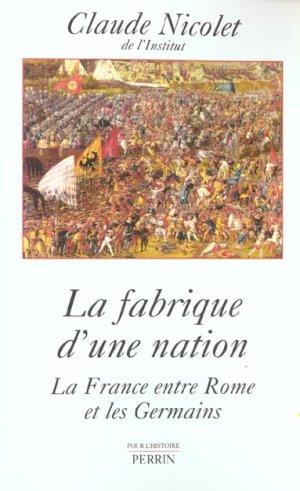 La fabrique d'une nation