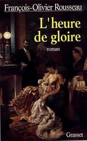 Seller image for L'heure de gloire for sale by Chapitre.com : livres et presse ancienne