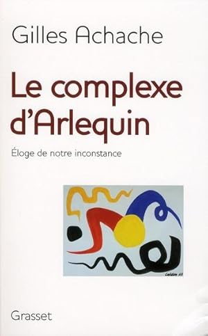 Image du vendeur pour Le complexe d'Arlequin mis en vente par Chapitre.com : livres et presse ancienne