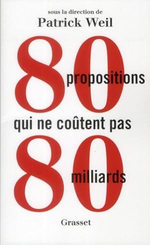 Bild des Verkufers fr 80 propositions qui ne cotent pas 80 milliards zum Verkauf von Chapitre.com : livres et presse ancienne