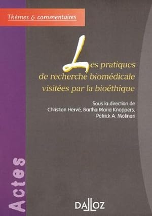 Les pratiques de recherche biomédicale visitées par la bioéthique