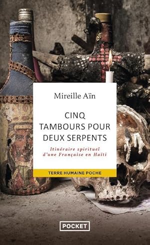 cinq tambours pour deux serpents : itinéraire spirituel d'une Française en Haïti