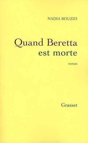 Image du vendeur pour Quand Beretta est morte mis en vente par Chapitre.com : livres et presse ancienne