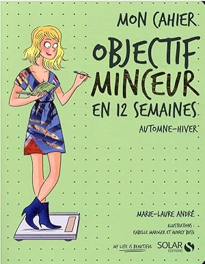 mon cahier : objectif minceur en 12 semaines : automne-hiver