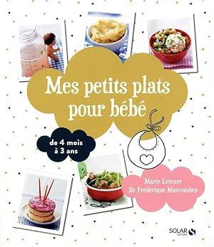 Seller image for mes petits plats pour bb for sale by Chapitre.com : livres et presse ancienne