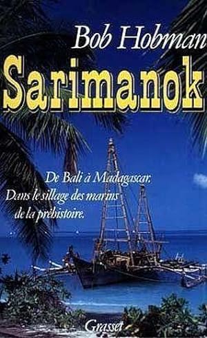 Sarimanok. de Bali à Madagascar, dans le sillage des marins de la préhistoire