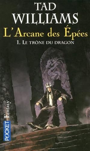 L'arcane des épées Tome 1 : Le trône du dragon