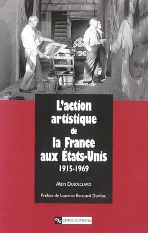 L'action artistique de la France aux États-Unis, 1915-1969