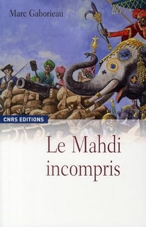 Seller image for Le Mahdi incompris for sale by Chapitre.com : livres et presse ancienne