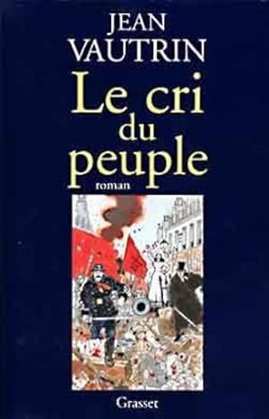 Image du vendeur pour Le cri du peuple mis en vente par Chapitre.com : livres et presse ancienne