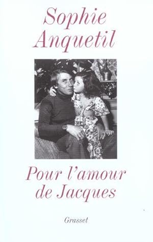 Seller image for Pour l'amour de Jacques for sale by Chapitre.com : livres et presse ancienne