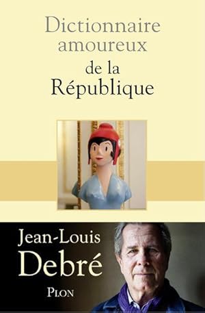 Dictionnaire amoureux : de la République