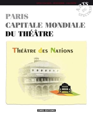 Paris capitale mondiale du théâtre