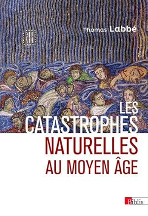 les catastrophes naturelles au moyen âge