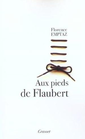 Image du vendeur pour Aux pieds de Flaubert mis en vente par Chapitre.com : livres et presse ancienne