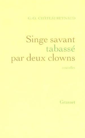 Seller image for Singe savant tabass par deux clowns for sale by Chapitre.com : livres et presse ancienne