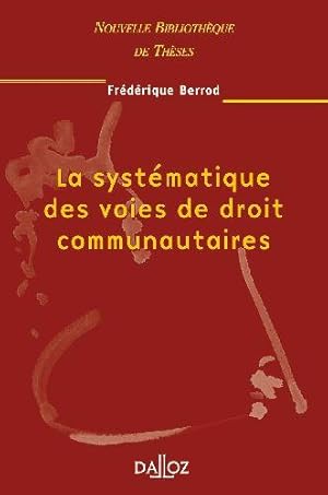 La systématique des voies de droit communautaires