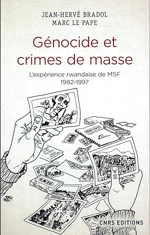 génocide et crimes de masse ; l'expérience rwandaise de MSF, 1982-1997