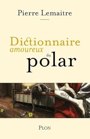 dictionnaire amoureux ; du polar