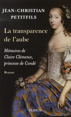 Seller image for La transparence de l'aube for sale by Chapitre.com : livres et presse ancienne