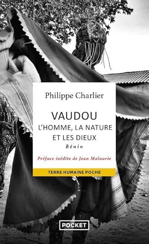 vaudou : l'homme, la nature et les dieux : Bénin