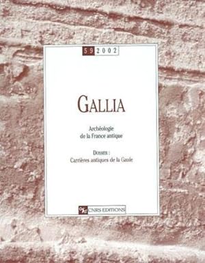 REVUE GALLIA n.59 : carrières antiques de la Gaule