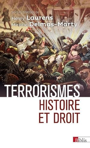 Bild des Verkufers fr terrorismes ; histoire et droit zum Verkauf von Chapitre.com : livres et presse ancienne