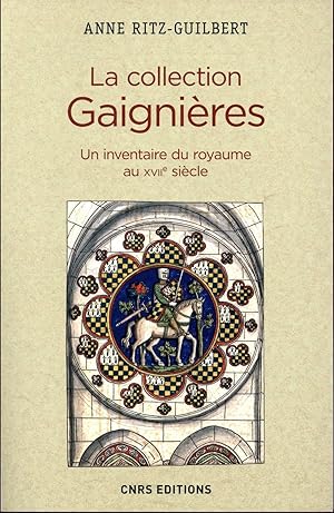 Bild des Verkufers fr la collection Gaignres ; un inventaire du royaume au XVIIe sicle zum Verkauf von Chapitre.com : livres et presse ancienne