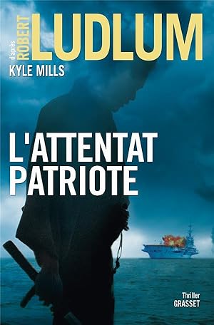 Image du vendeur pour l'attentat patriote ; thriller mis en vente par Chapitre.com : livres et presse ancienne