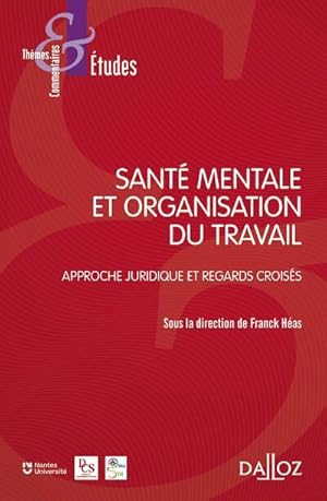 santé mentale et organisation du travail : approche juridique et regards croisés