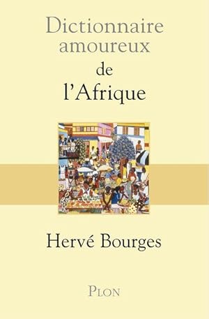 DICTIONNAIRE AMOUREUX ; de l'Afrique