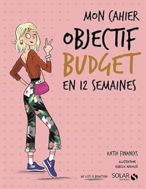 mon cahier : objectif budget