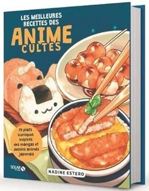 les meilleures recettes des animes cultes