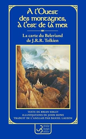 à l'ouest des montages, à l'est de la mer : la carte du Beleriand de J.R.R. Tolkien