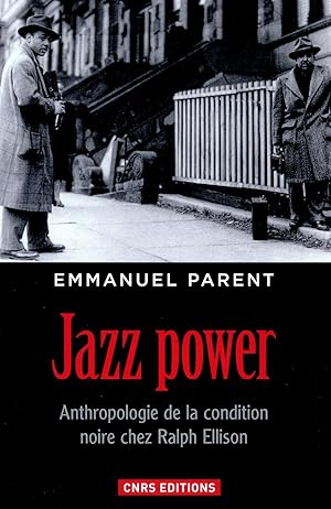 Seller image for jazz power : anthropologie de la condition noire chez Ralph Ellison for sale by Chapitre.com : livres et presse ancienne