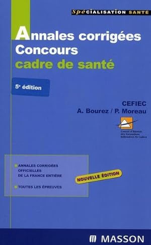 Annales corrigées, concours cadres de santé. annalescorrigées officielles de la France entière, t...