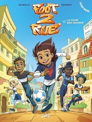 Image du vendeur pour Foot 2 rue - saison 4 Tome 1 : la cour des grands mis en vente par Chapitre.com : livres et presse ancienne