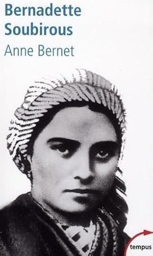 Imagen del vendedor de Bernadette Soubirous a la venta por Chapitre.com : livres et presse ancienne