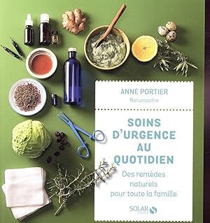 soins d'urgence au quotidien ; des remèdes naturels pour toute la famille