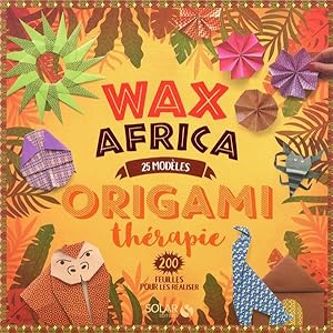 origami thérapie : wax Africa