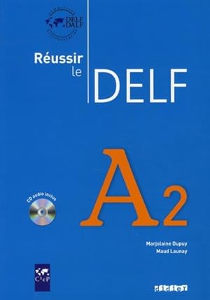 réussir le DELF A2 (édition 2010)