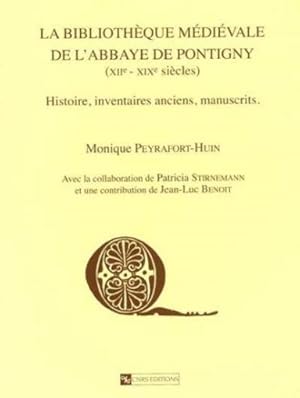 La bibliothèque médiévale de l'Abbaye de Pontigny, XIIe-XIXe siècles