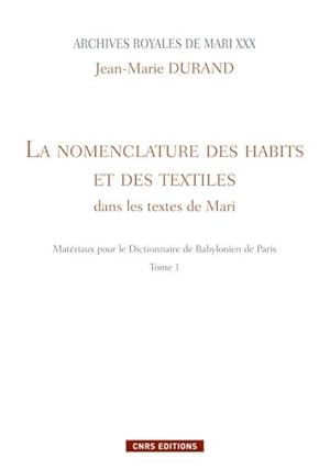 Archives royales de Mari. 30. Matériaux pour le dictionnaire de babylonien de Paris. La nomenclat...
