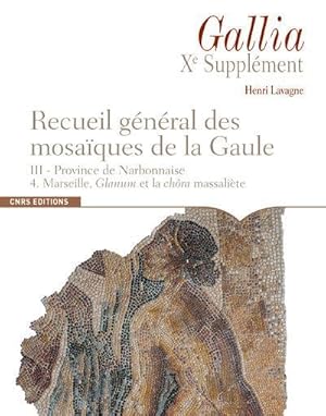 REVUE GALLIA Hors-Série : recueil général des mosaïques de la Gaule Tome 3 ; province de Narbonna...