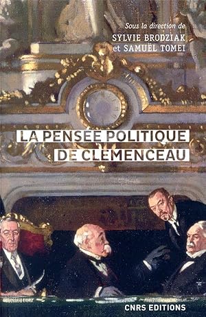 Immagine del venditore per la pense politique de Clemenceau venduto da Chapitre.com : livres et presse ancienne