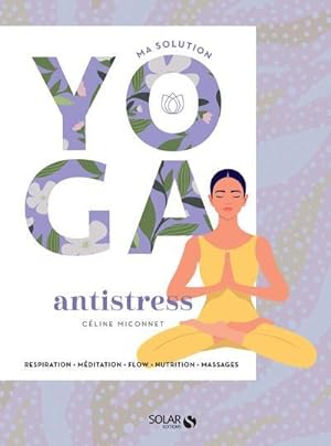 ma solution yoga : antistress