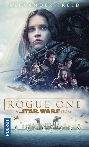 Star Wars : a Rogue One story