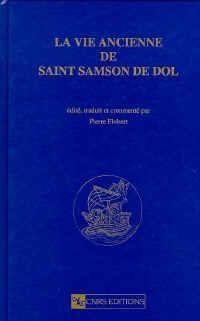La vie ancienne de saint Samson de Dol