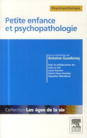 Image du vendeur pour petite enfance et psychopathologie mis en vente par Chapitre.com : livres et presse ancienne