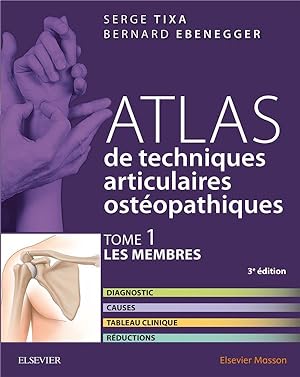 Seller image for atlas de techniques articulaires ostopathiques Tome 1 ; les membres for sale by Chapitre.com : livres et presse ancienne